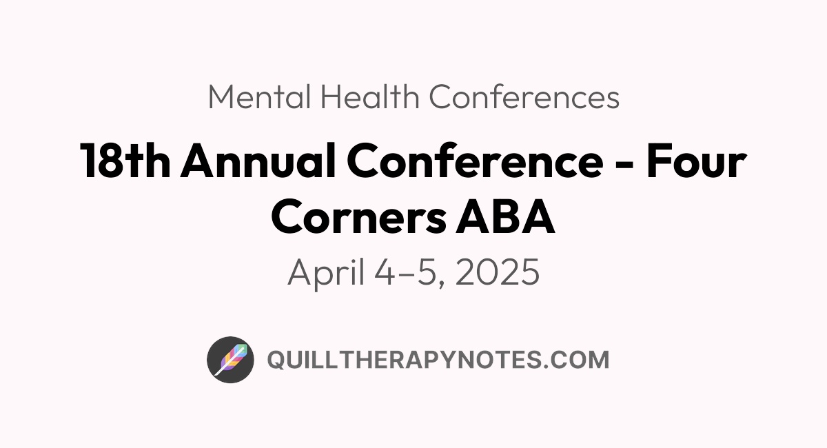 18th Annual Conference Four Corners ABA Quill Therapy Notes