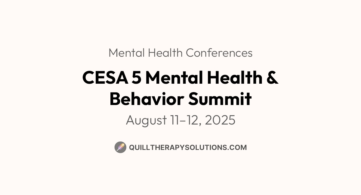 CESA 5 Mental Health & Behavior Summit Quill Therapy Notes