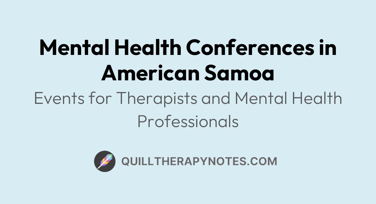 Mental health conferences in american samoa quill therapy notes