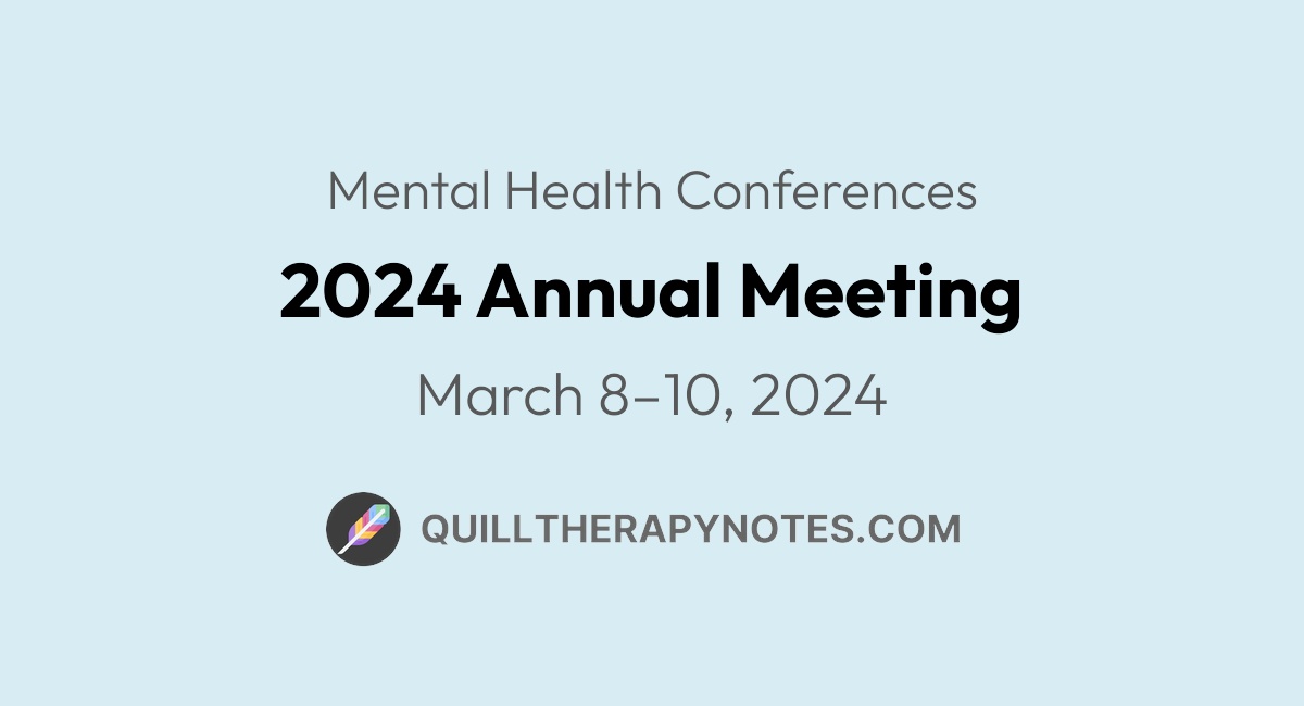 2024 Annual Meeting Quill Therapy Notes